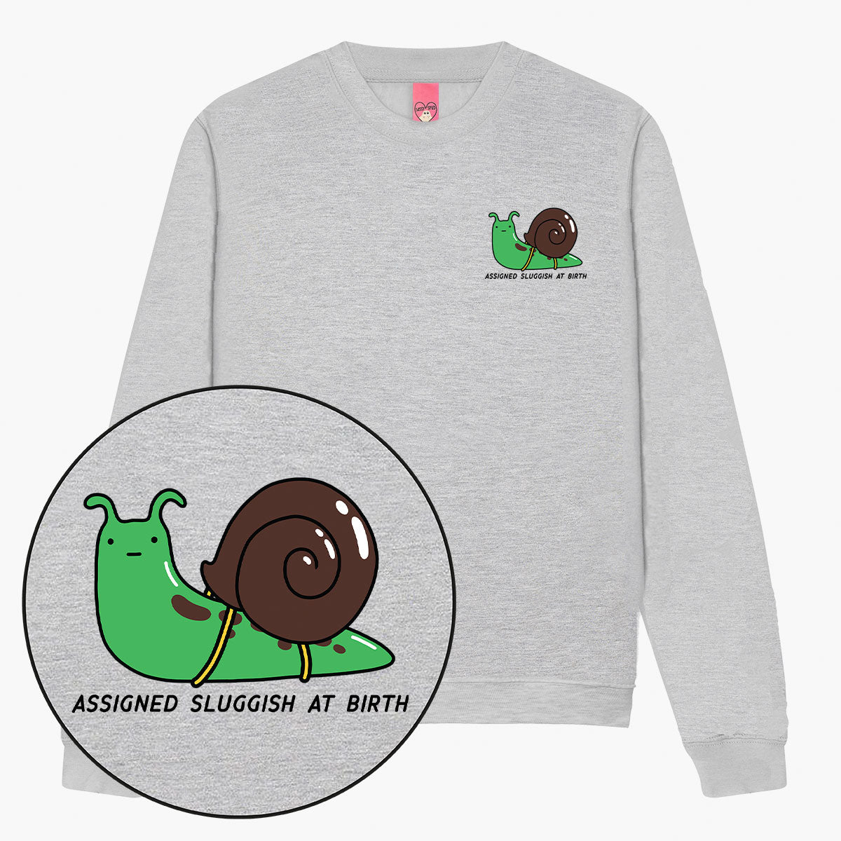 Assigned Sluggish At Birth Sweatshirt (Unisex)-Printed Clothing, Printed Sweatshirt, JH030-Sassy Spud