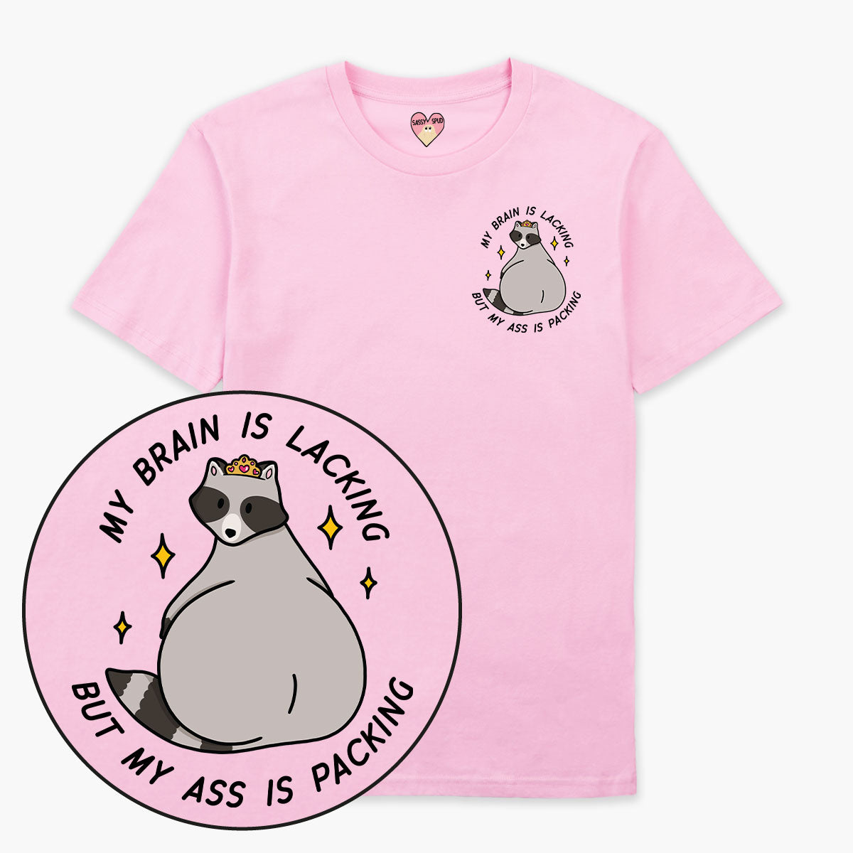 Brain Is Lacking T-Shirt (Unisex)-Printed Clothing, Printed T Shirt, EP01-Sassy Spud