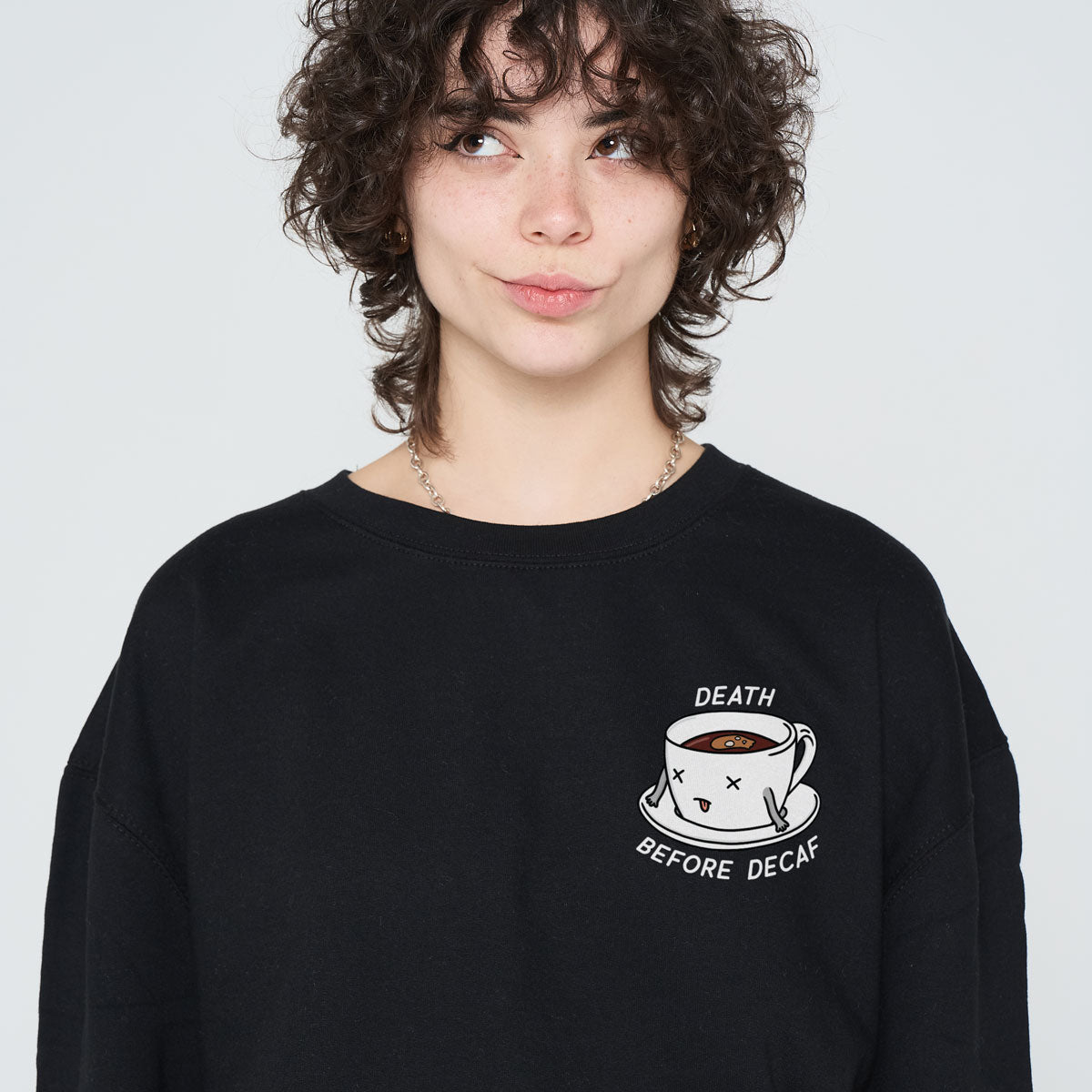 Death Before Decaf Sweatshirt (Unisex)-Printed Clothing, Printed Sweatshirt, JH030-Sassy Spud