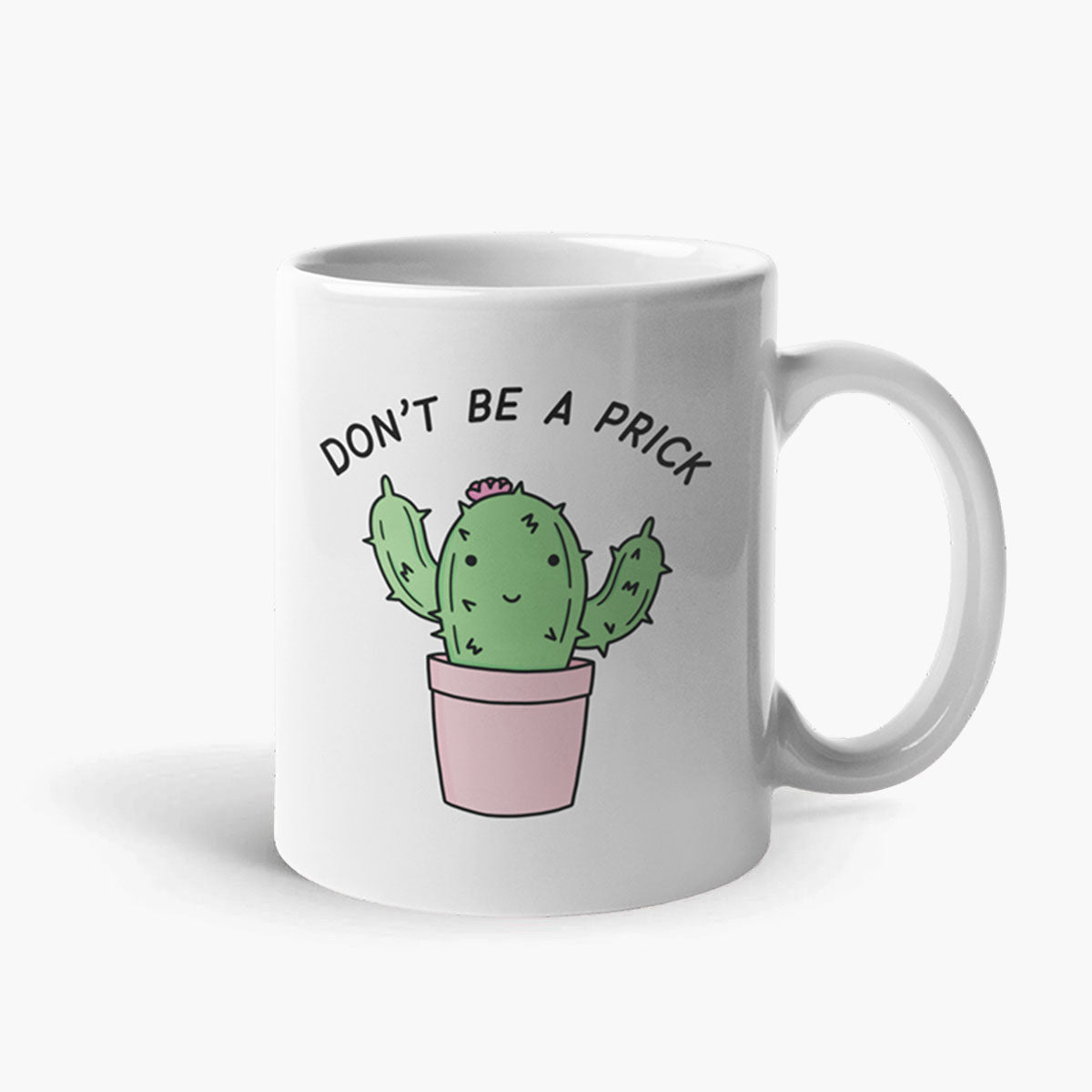 Don't Be A Prick Coffee Mug-Funny Gift, Funny Coffee Mug, 11oz White Ceramic-Sassy Spud