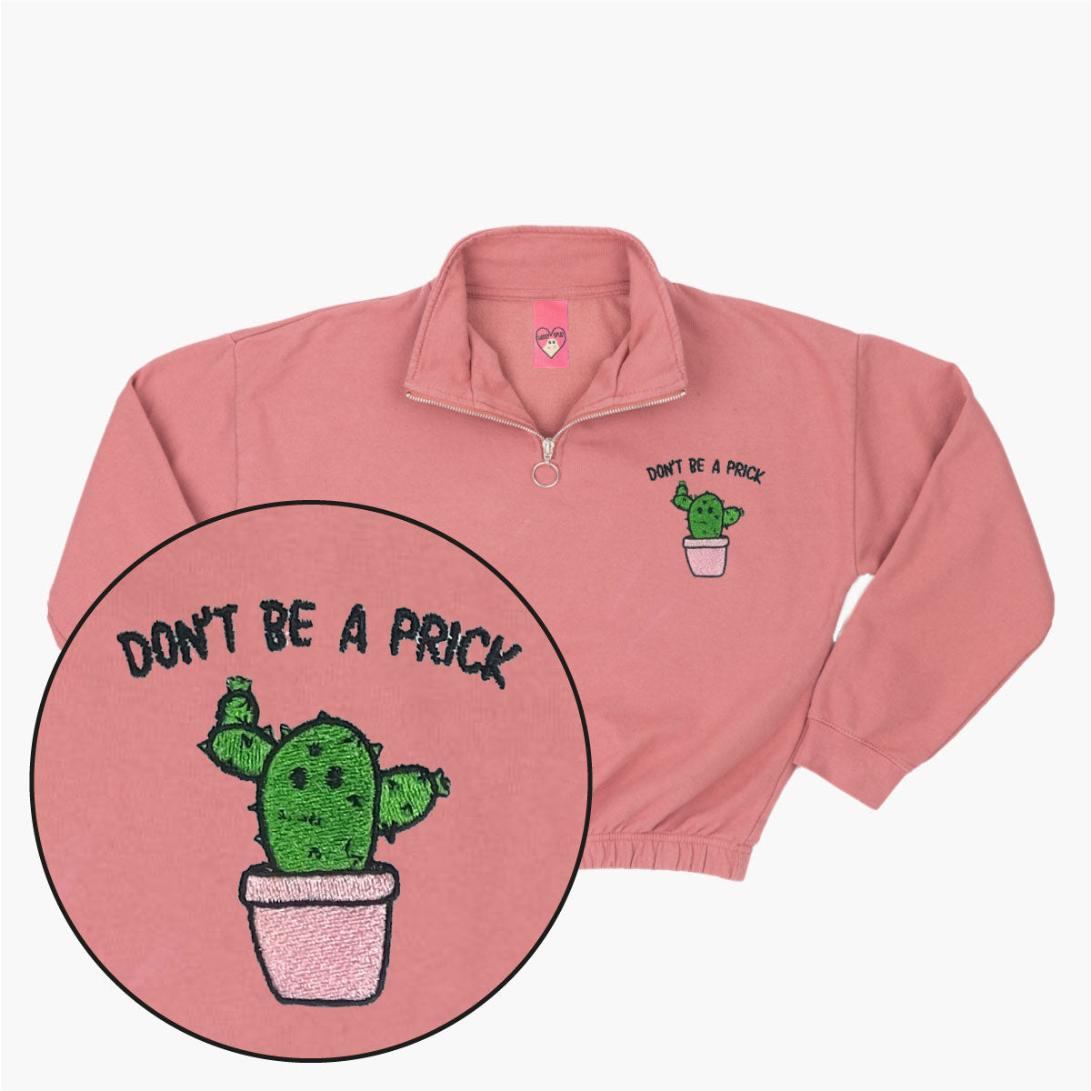 Don't Be A Prick Embroidered 1/4 Zip Crop Sweatshirt-Embroidered Clothing, Embroidered 1/4 Zip Crop Sweatshirt, JH037-Sassy Spud