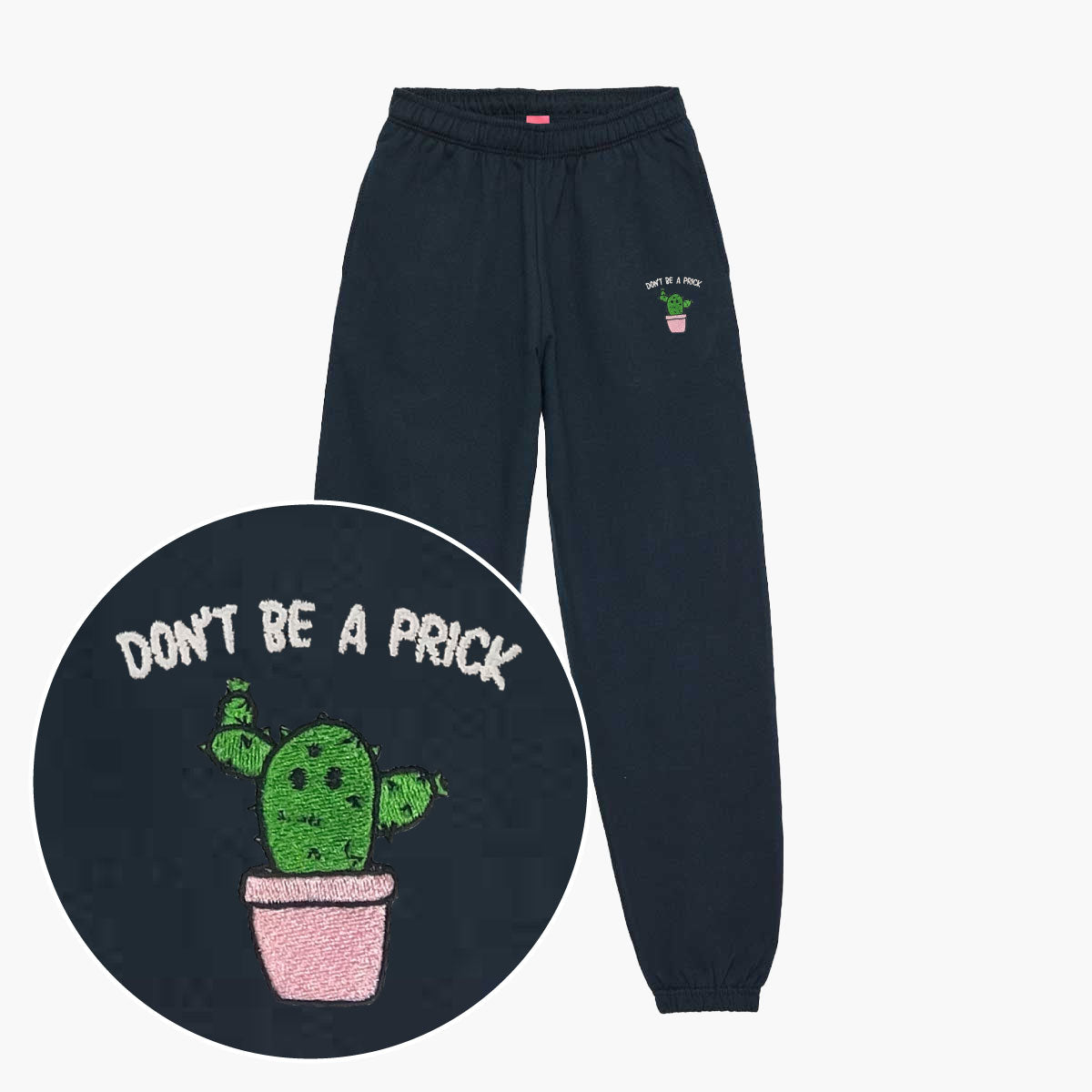 Don't Be A Prick Embroidered Joggers (Unisex)-Embroidered Clothing, Embroidered Joggers, JH072-Sassy Spud