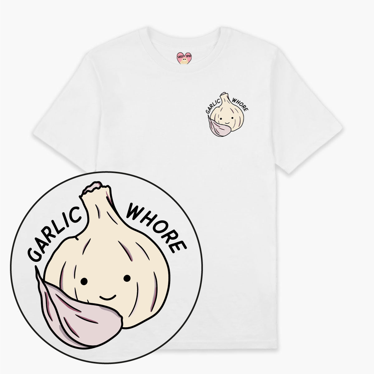 Garlic Whore T-Shirt (Unisex)-Printed Clothing, Printed T Shirt, EP01-Sassy Spud