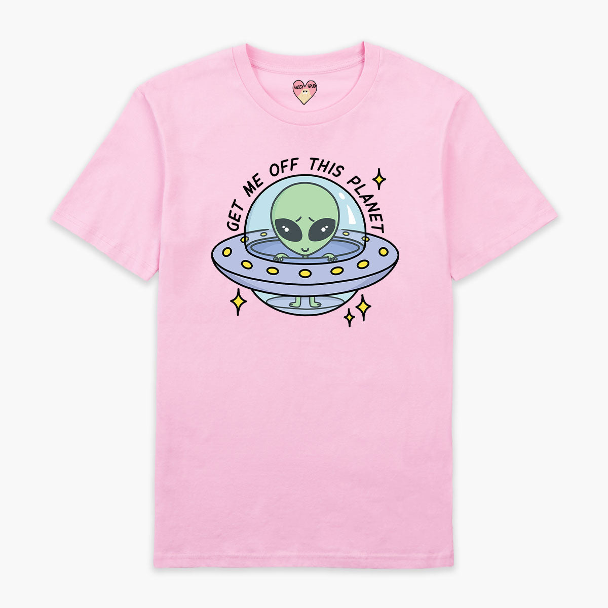 Get Me Off This Planet T-Shirt (Unisex)-Printed Clothing, Printed T Shirt, EP01-Sassy Spud