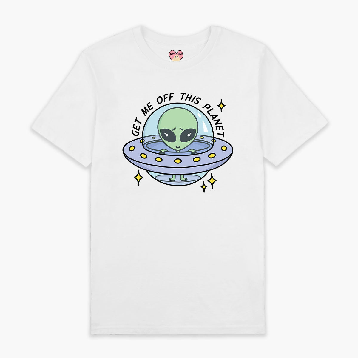 Get Me Off This Planet T-Shirt (Unisex)-Printed Clothing, Printed T Shirt, EP01-Sassy Spud