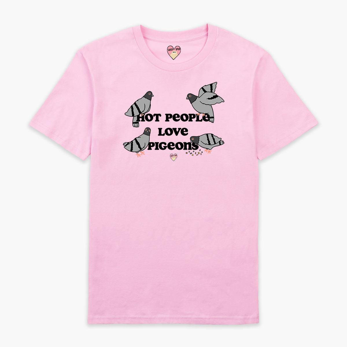 Hot People Love Pigeons T-Shirt (Unisex)-Printed Clothing, Printed T Shirt, EP01-Sassy Spud