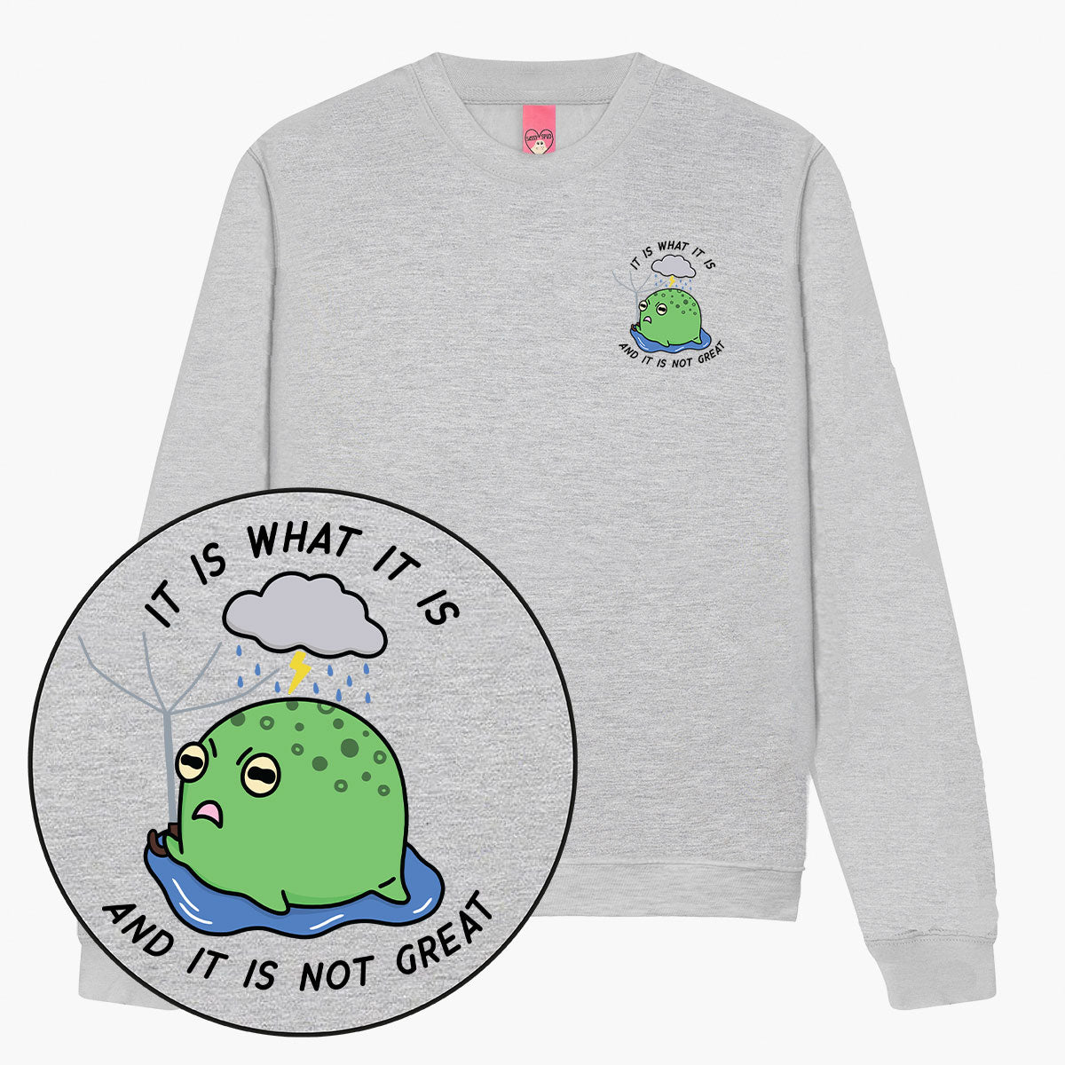 It Is What It Is Sweatshirt (Unisex)-Printed Clothing, Printed Sweatshirt, JH030-Sassy Spud