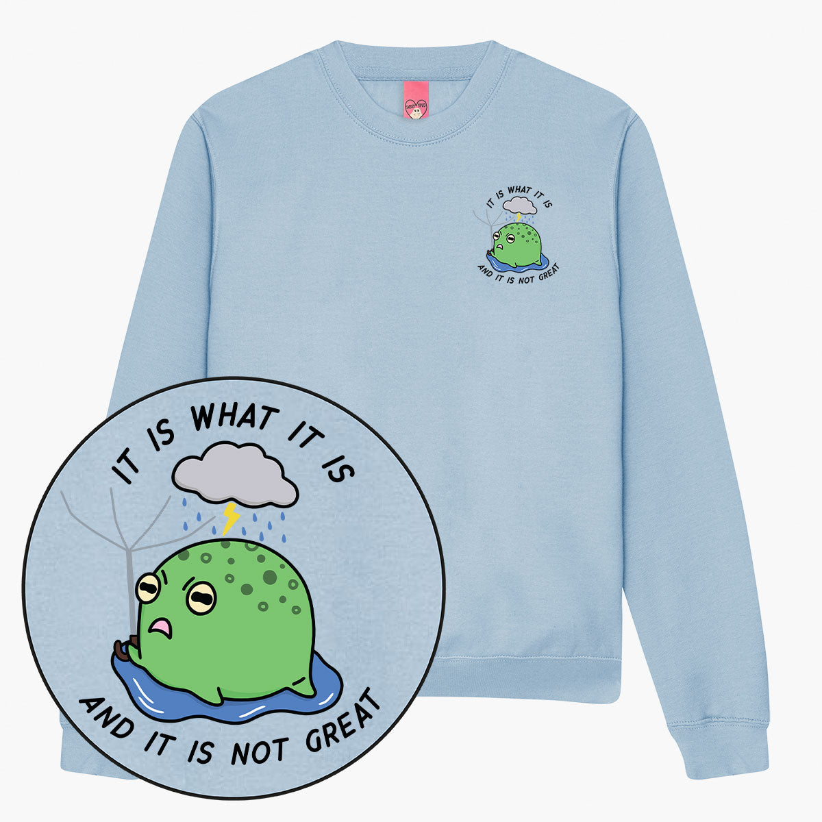 It Is What It Is Sweatshirt (Unisex)-Printed Clothing, Printed Sweatshirt, JH030-Sassy Spud