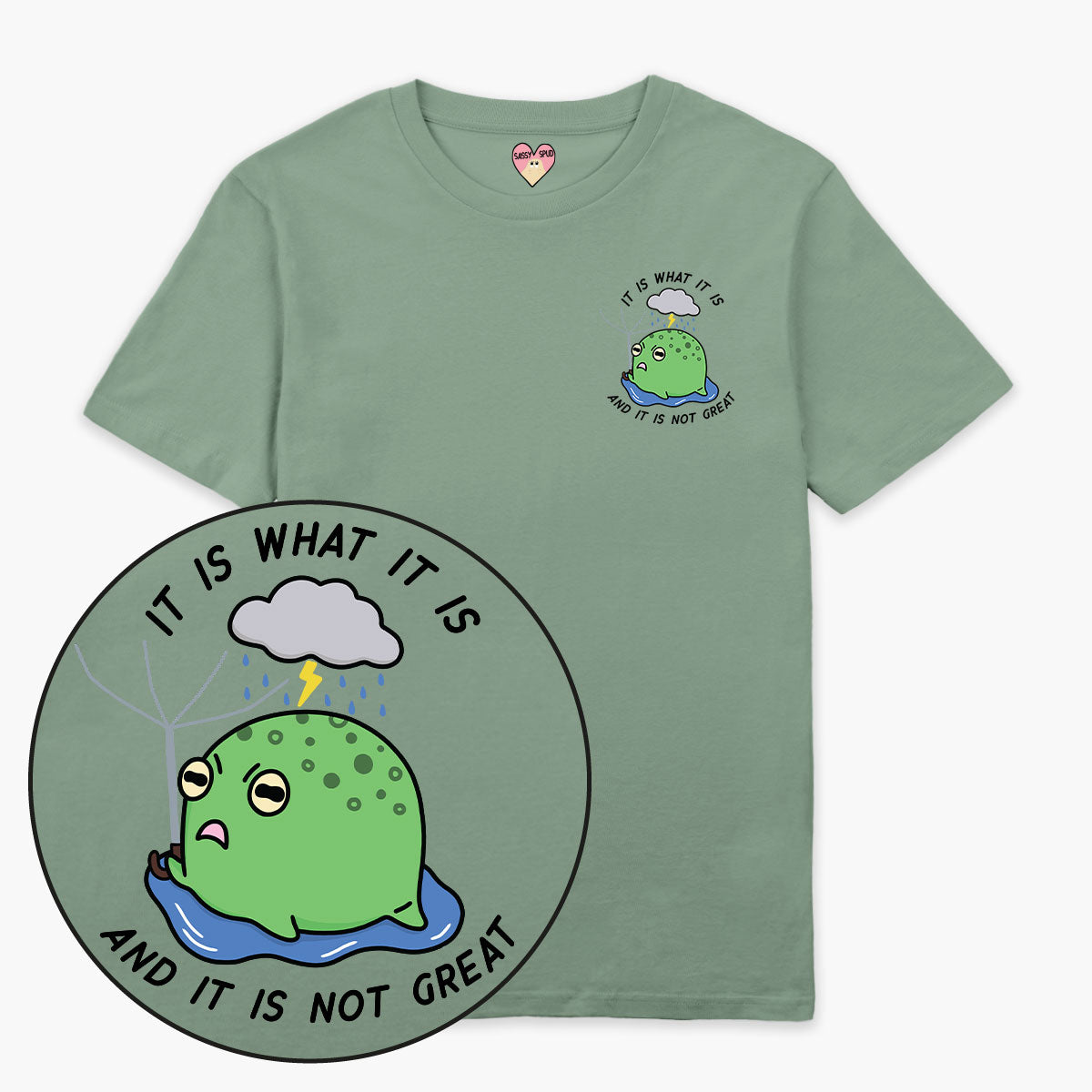 It Is What It Is T-Shirt (Unisex)-Printed Clothing, Printed T Shirt, EP01-Sassy Spud