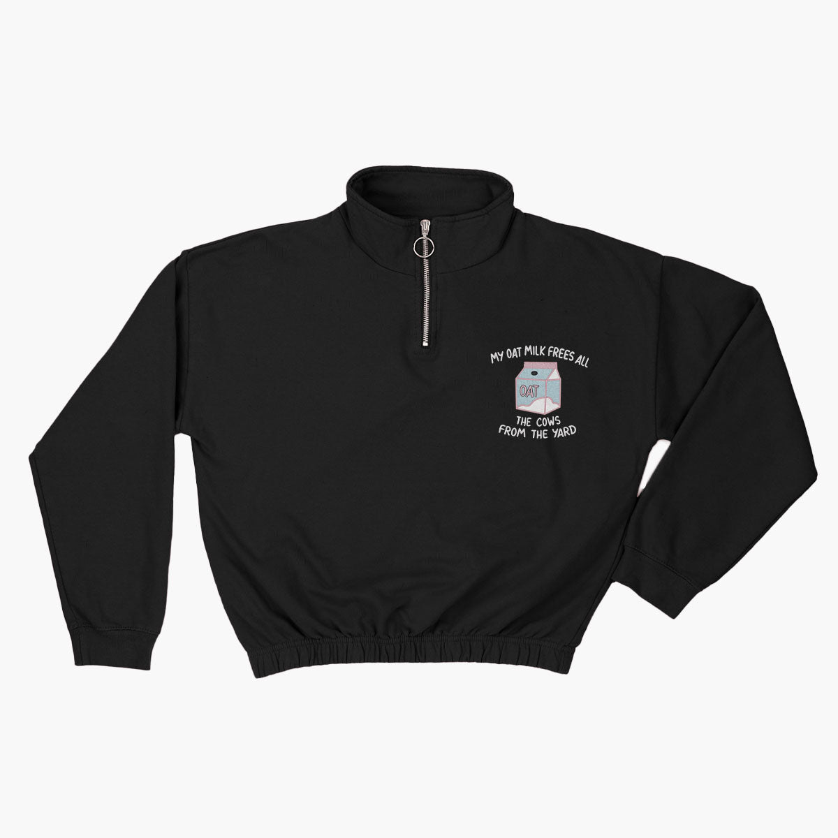 My Oat Milk Frees All The Cows From The Yard Embroidered 1/4 Zip Crop Sweatshirt-Embroidered Clothing, Embroidered 1/4 Zip Crop Sweatshirt, JH037-Sassy Spud