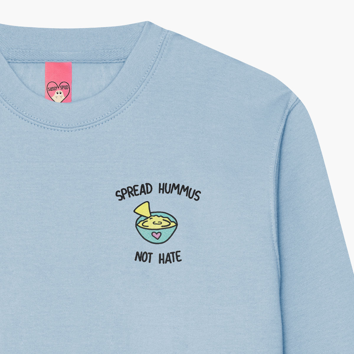 Spread Hummus Not Hate Embroidered Sweatshirt (Unisex)-Embroidered Clothing, Embroidered Sweatshirt, JH030-Sassy Spud
