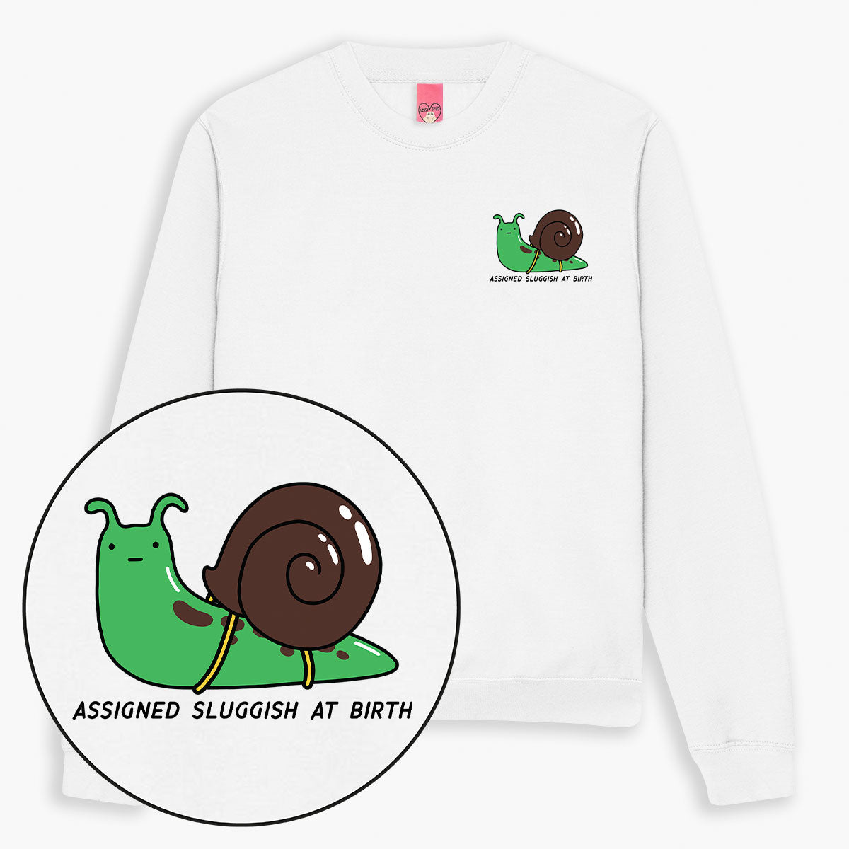 Assigned Sluggish At Birth Sweatshirt (Unisex)-Printed Clothing, Printed Sweatshirt, JH030-Sassy Spud