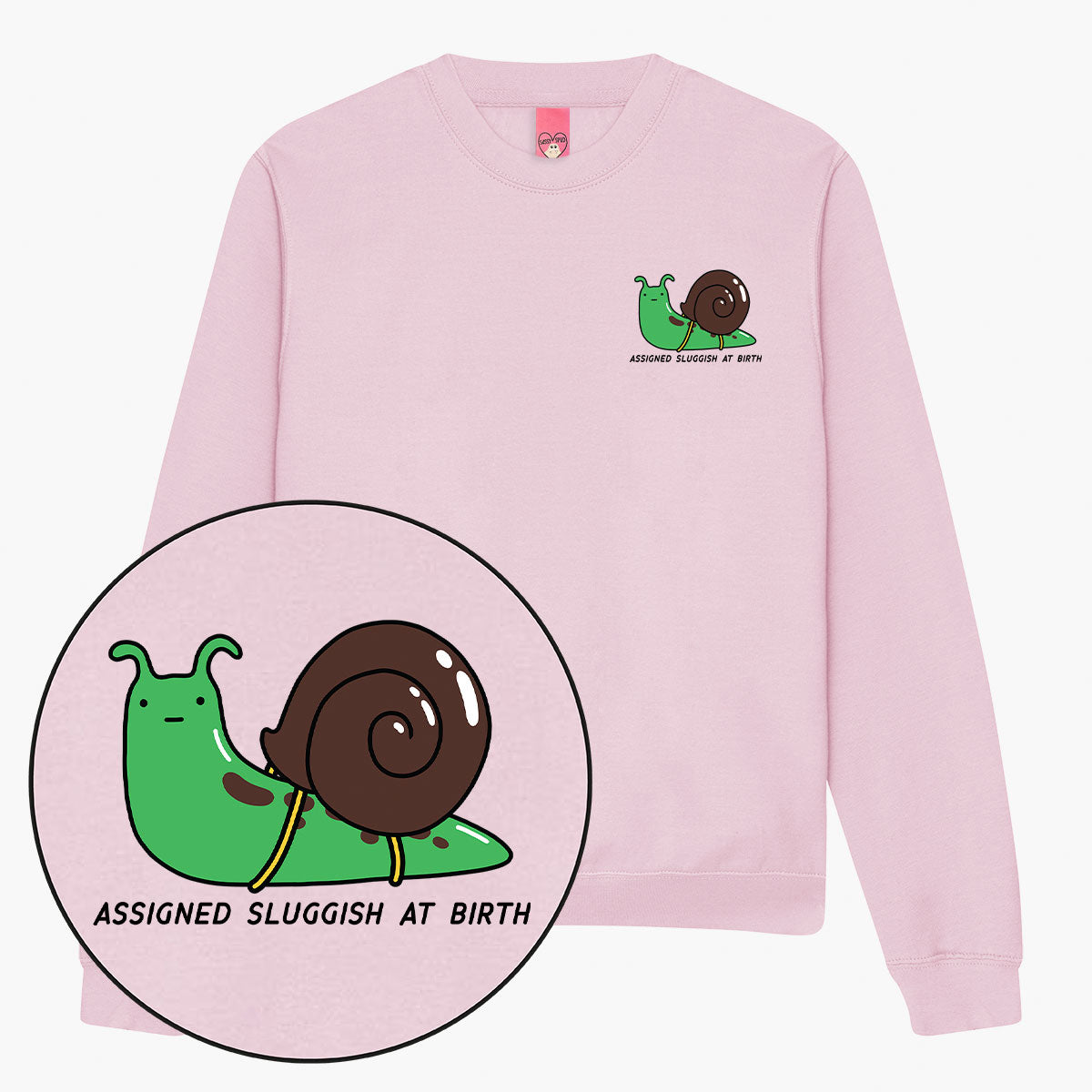 Assigned Sluggish At Birth Sweatshirt (Unisex)-Printed Clothing, Printed Sweatshirt, JH030-Sassy Spud