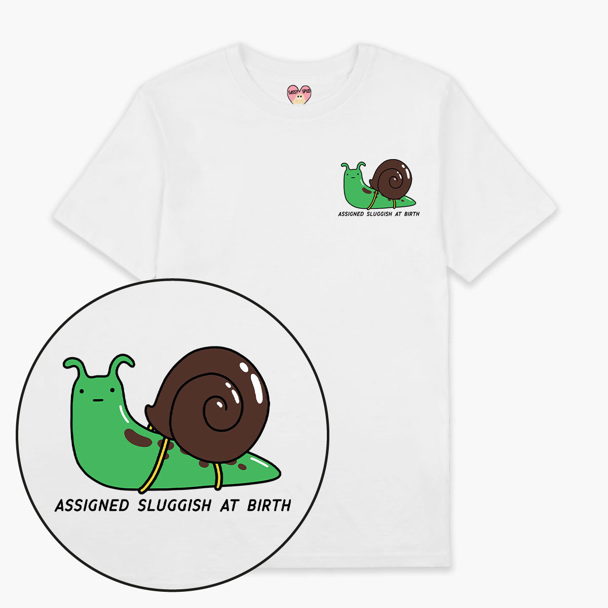 Assigned Sluggish At Birth T-Shirt (Unisex)-Printed Clothing, Printed T Shirt, EP01-Sassy Spud