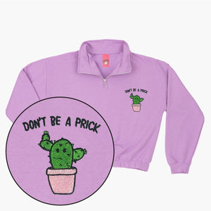 DON'T BE A PRICK - Embroidered 1/4 Zip Crop Sweatshirt-Embroidered Clothing, Embroidered 1/4 Zip Crop Sweatshirt, JH037-Sassy Spud