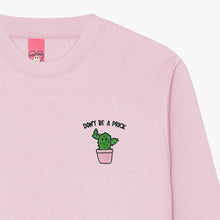 Afbeelding laden in Galerijviewer, Don&#39;t Be A Prick Embroidered Sweatshirt (Unisex)-Embroidered Clothing, Embroidered Sweatshirt, JH030-Sassy Spud