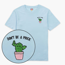 Laden Sie das Bild in den Galerie-Viewer, Don&#39;t Be A Prick Embroidered T-Shirt (Unisex)-Embroidered Clothing, Embroidered T Shirt, EP01-Sassy Spud