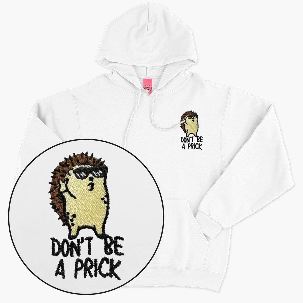 Don't Be A Prick Hedgehog Embroidered Hoodie (Unisex)-Embroidered Clothing, Embroidered Hoodie, JH001-Sassy Spud