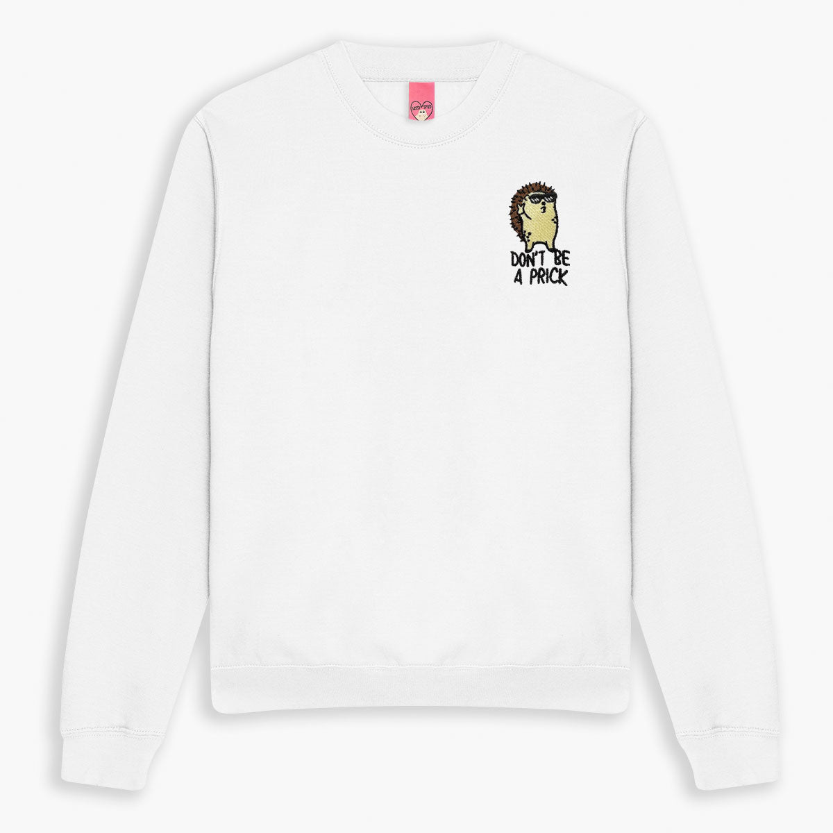Don't Be A Prick Hedgehog Embroidered Sweatshirt (Unisex)-Embroidered Clothing, Embroidered Sweatshirt, JH030-Sassy Spud
