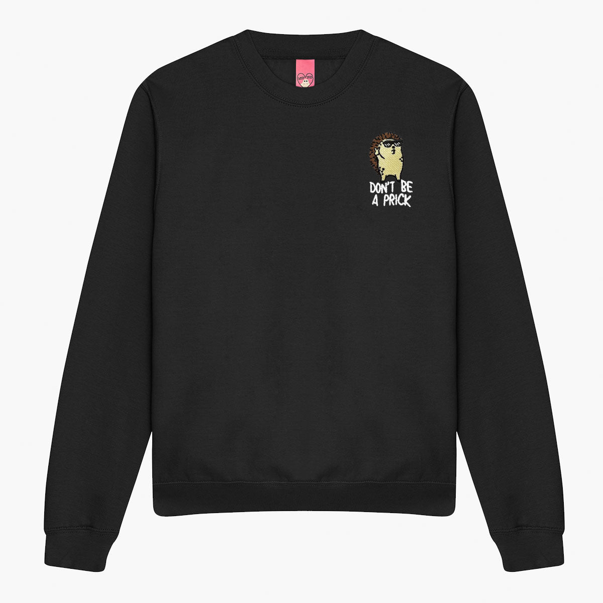 Don't Be A Prick Hedgehog Embroidered Sweatshirt (Unisex)-Embroidered Clothing, Embroidered Sweatshirt, JH030-Sassy Spud