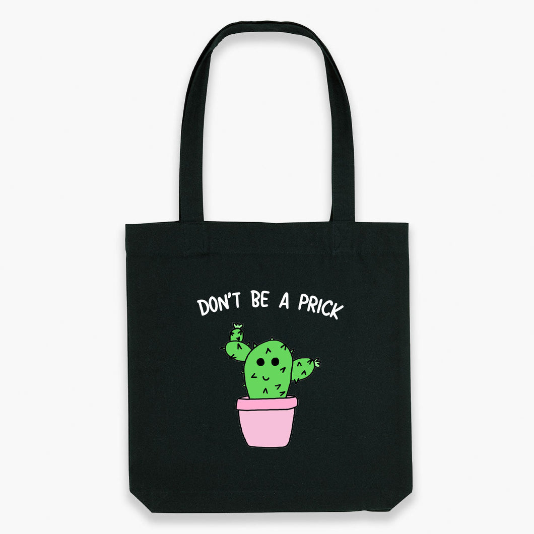 Don't Be A Prick Tote Bag-Sassy Accessories, Sassy Gifts, Sassy Tote Bag, STAU760-Sassy Spud