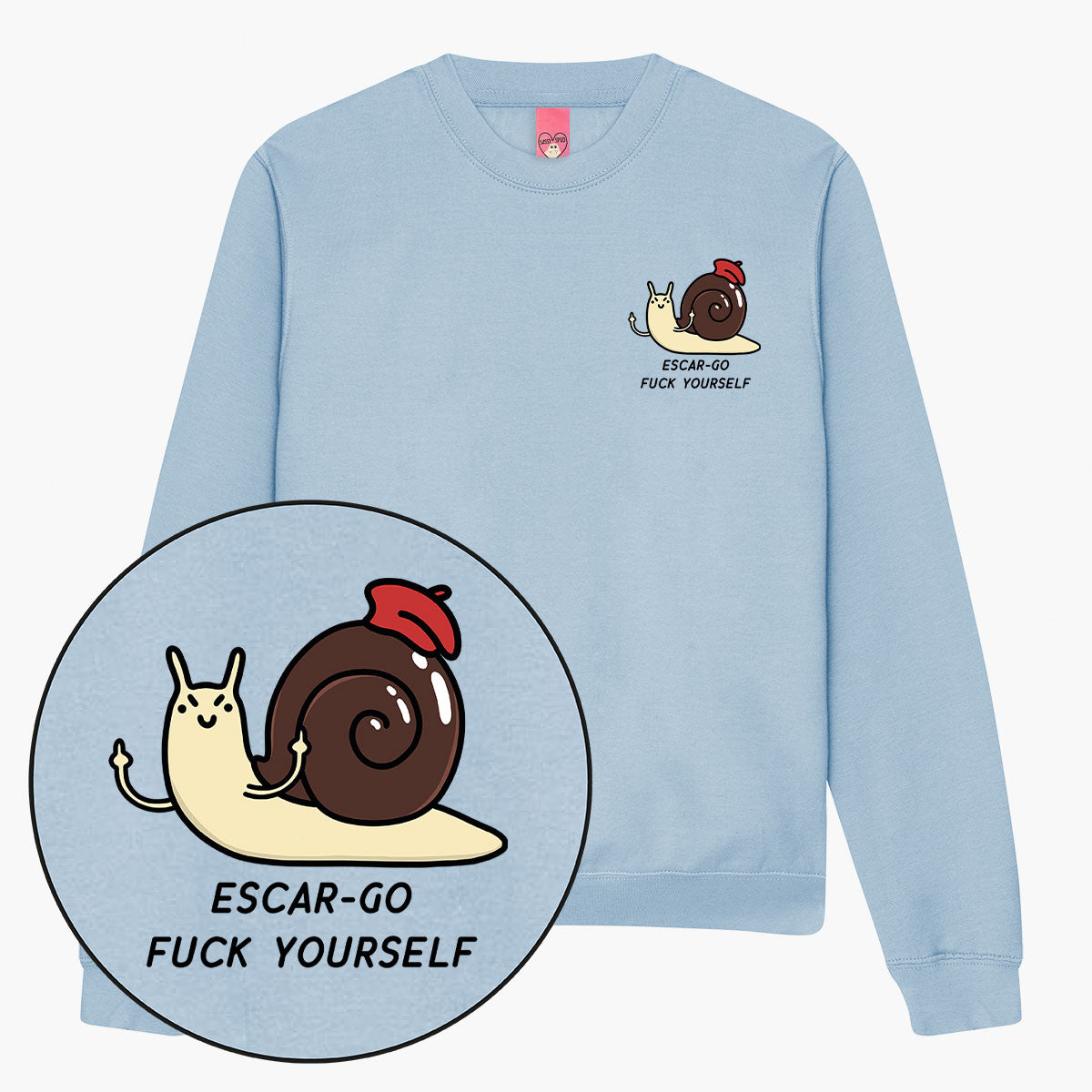 Escar-go F*ck Yourself Sweatshirt (Unisex)-Printed Clothing, Printed Sweatshirt, JH030-Sassy Spud