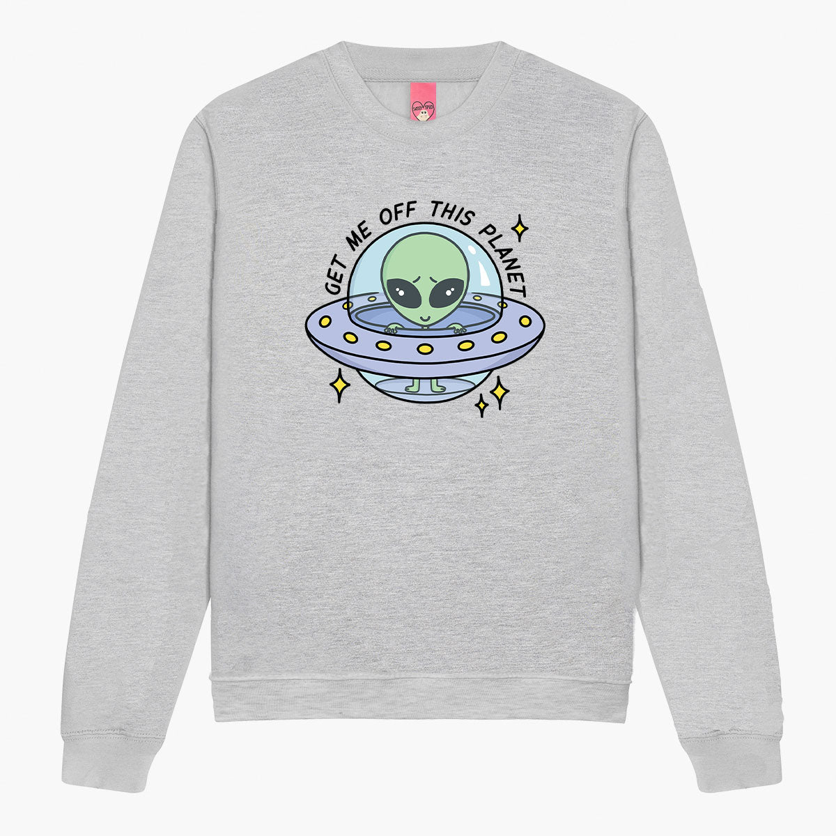 Get Me Off This Planet Sweatshirt (Unisex)-Printed Clothing, Printed Sweatshirt, JH030-Sassy Spud