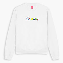 Laden Sie das Bild in den Galerie-Viewer, Go Away Embroidered Sweatshirt (Unisex)-Embroidered Clothing, Embroidered Sweatshirt, JH030-Sassy Spud