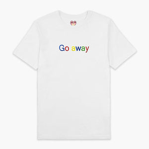 Go Away Embroidered T-Shirt (Unisex)-Embroidered Clothing, Embroidered T Shirt, EP01-Sassy Spud