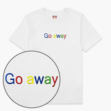 Afbeelding laden in Galerijviewer, Go Away Embroidered T-Shirt (Unisex)-Embroidered Clothing, Embroidered T Shirt, EP01-Sassy Spud