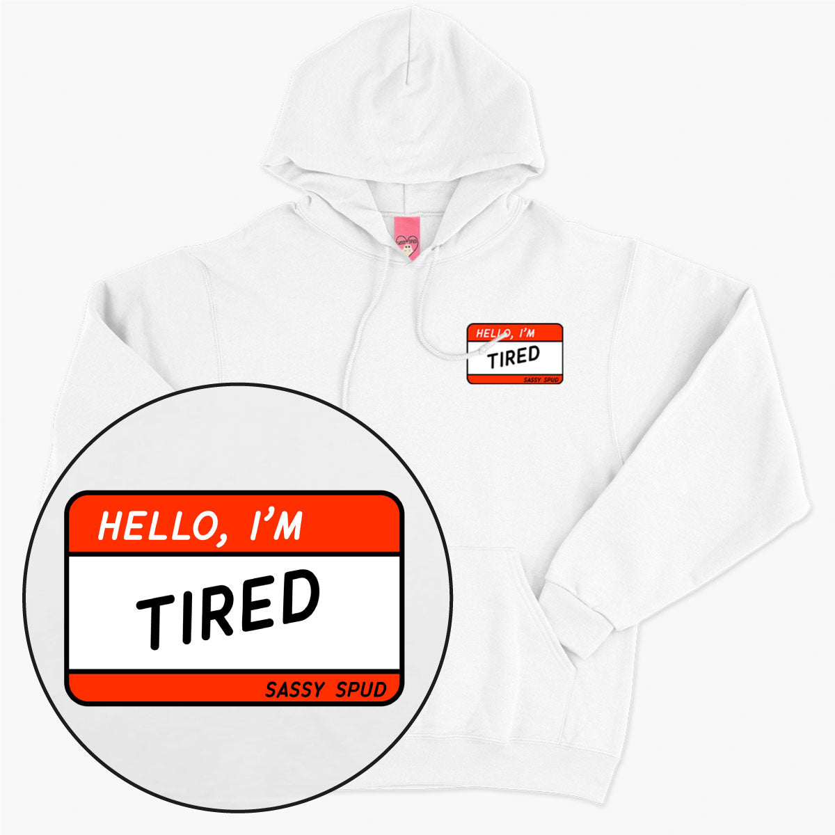 Hello I'm Tired Hoodie (Unisex)-Printed Clothing, Printed Hoodie, JH001-Sassy Spud