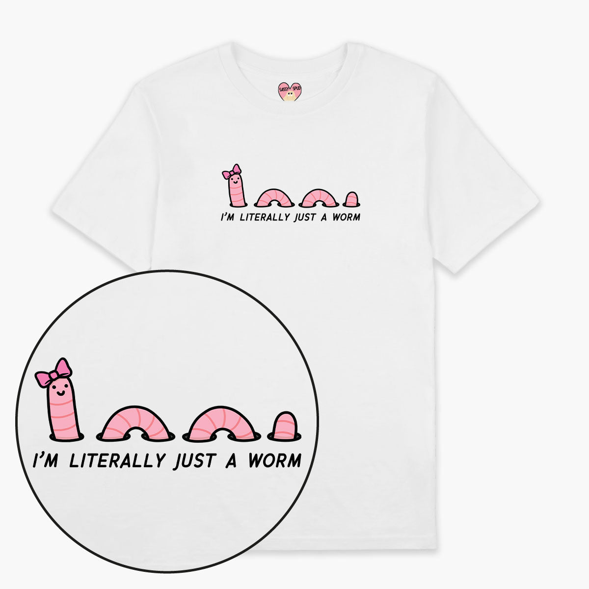 Just A Worm T-Shirt (Unisex)-Printed Clothing, Printed T Shirt, EP01-Sassy Spud