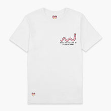 Laden Sie das Bild in den Galerie-Viewer, Love Me Worm T-Shirt (Unisex)-Printed Clothing, Printed T Shirt, EP01-Sassy Spud