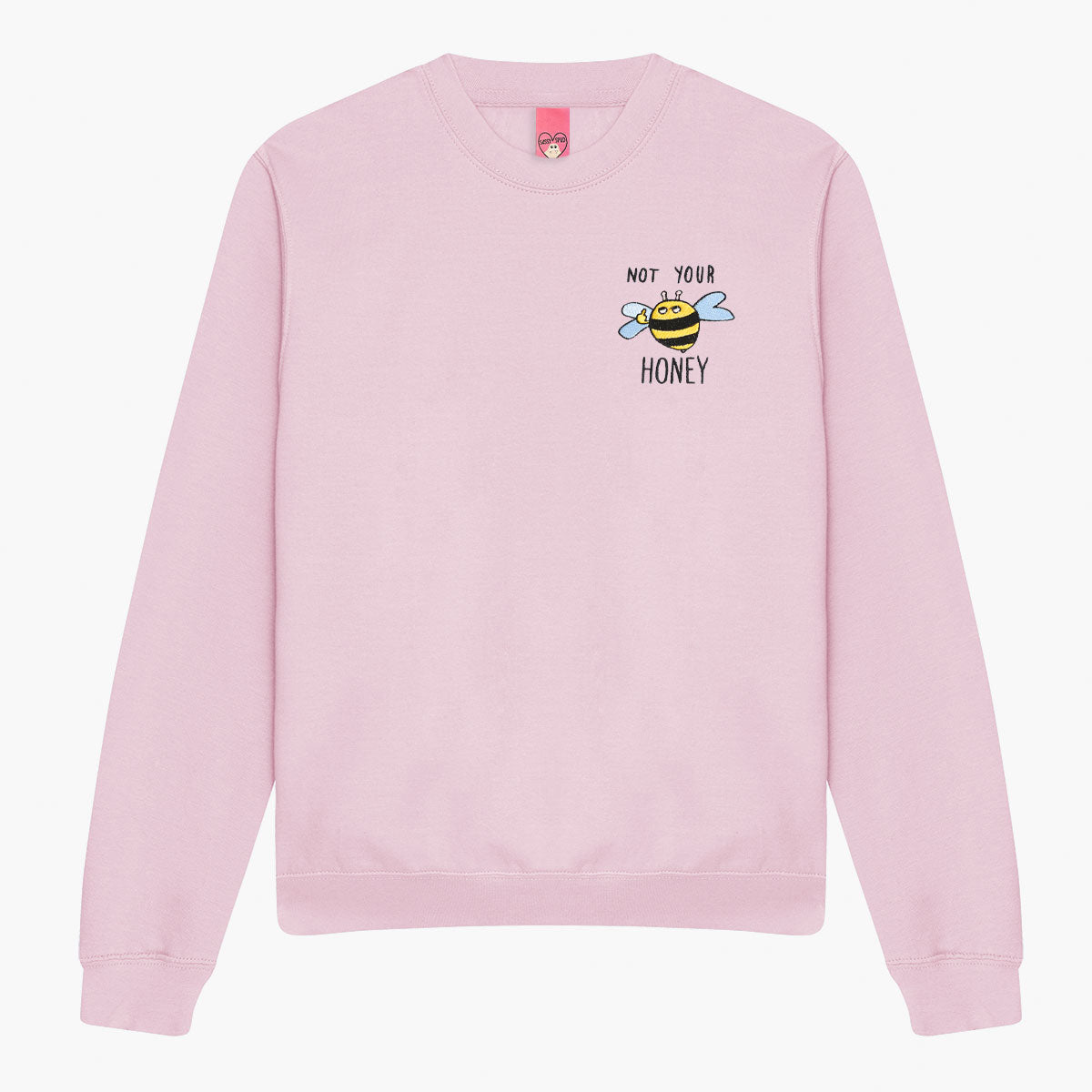 Not Your Honey Embroidered Sweatshirt (Unisex)-Embroidered Clothing, Embroidered Sweatshirt, JH030-Sassy Spud