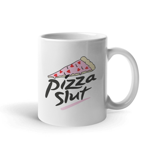 Pizza Slut Coffee Mug-Funny Gift, Funny Coffee Mug, 11oz White Ceramic-Sassy Spud