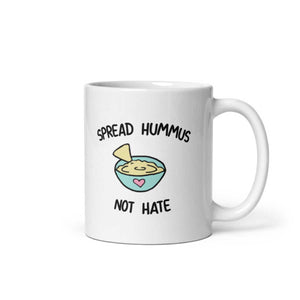 Spread Hummus Not Hate Coffee Mug-Funny Gift, Funny Coffee Mug, 11oz White Ceramic-Sassy Spud
