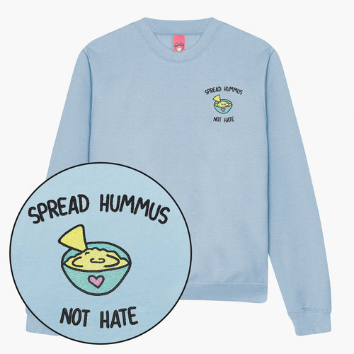 Spread Hummus Not Hate Embroidered Sweatshirt (Unisex)-Embroidered Clothing, Embroidered Sweatshirt, JH030-Sassy Spud