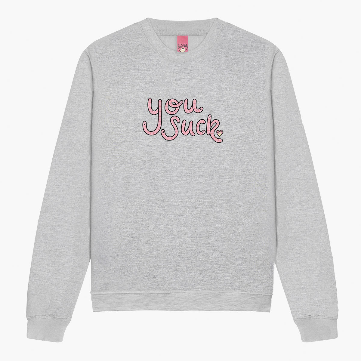 You Suck Rude Worms Sweatshirt (Unisex)