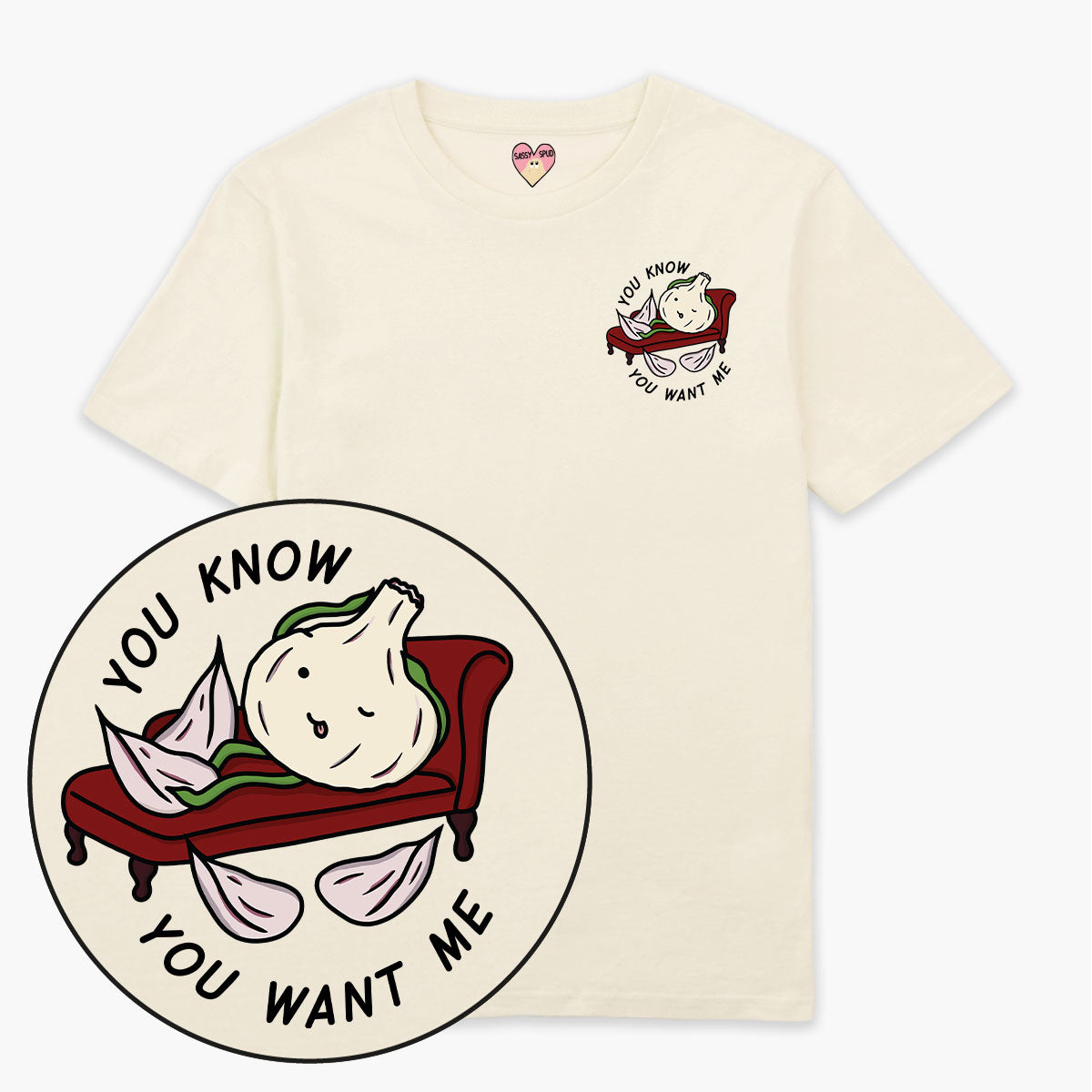 You Want Me T-Shirt (Unisex)-Printed Clothing, Printed T Shirt, EP01-Sassy Spud